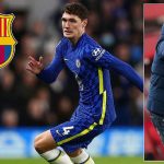 Christensen Set For Chelsea Exit As He Set To Agree Deal With Barcelona