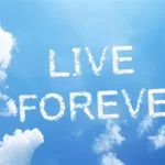 live forever fact about death